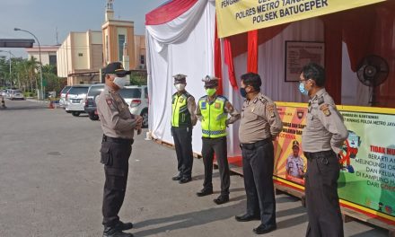 Personil Polres Metro Tangerang Dan Polsek Batu Ceper Melaksanakan Piket Tugas Jaga Di Pengamanan Pos Pengamanan Ops ‘’ Ketupat Jaya – 2020 ‘’