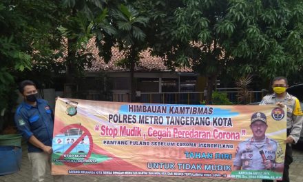 Spanduk di Larang Mudik Bertebaran di Wilayah Hukum Polsek Neglasari