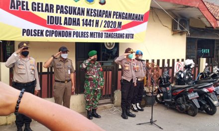 Polsek Cipondoh Gelar Apel Pasukan Gabungan PAM Malam Takbir Idul Adha 1441 H